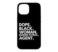 Carcasa para iPhone 15 Dope Black Woman Border Patrol Agente Orgullo afroamericano