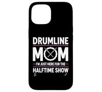Carcasa para iPhone 15 Drumline Mom, Solo Estoy aquí para el espectáculo de Medio Tiempo