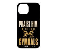 Carcasa para iPhone 15 Drummer Praise Him with Loud Cymbals Drumming Christian
