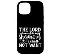 Carcasa para iPhone 15 El Señor es mi Pastor, Nada me faltará - Frase Inspiradora