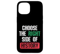 Carcasa para iPhone 15 Elija el Lado Correcto de la Historia Cita de Libertad patriótica