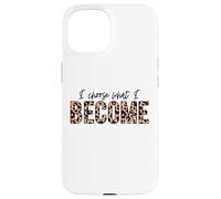 Carcasa para iPhone 15 Elijo lo Que me convierto Positivo Amor Inspirar motivar