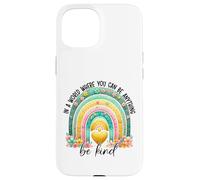 Carcasa para iPhone 15 En un Mundo Donde Puedes ser Cualquier Cosa, sé Amable - Anti Bullying