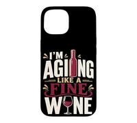 Carcasa para iPhone 15 Envejecimiento como un Buen Bebedor de Vino cumpleaños