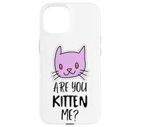 Carcasa para iPhone 15 ¿Eres Gatito, Tengo razón? Signo de maullido, Gatito Divertido