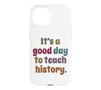 Carcasa para iPhone 15 Es un Buen día para enseñar Historia, Profesor de Historia