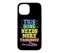 Carcasa para iPhone 15 Esta canción Necesita más trombón