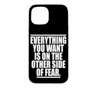 Carcasa para iPhone 15 Everything You Want Is On The Other Side of Fear