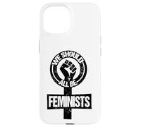 Carcasa para iPhone 15 Feminismo de Igualdad de Derechos Todos deberíamos ser Feministas