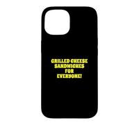 Carcasa para iPhone 15 Fun Grilled Cheese Sandwiches For Everyone Food Lover Joke