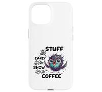 Carcasa para iPhone 15 Funny Owl Stuff The Early Worm Coffee