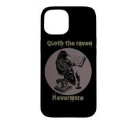 Carcasa para iPhone 15 Funny Quoth Raven Nevermore Edgar Allan PoE Poema literario