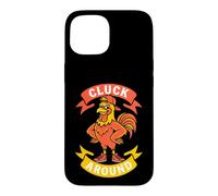 Carcasa para iPhone 15 Funny Rooster Cluck Around Sarcastic Chicken Pun
