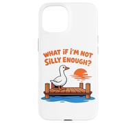 Carcasa para iPhone 15 Funny Silly Goose Dock Meme ¿Qué Pasa si no Soy lo Suficientemente Tonto