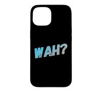 Carcasa para iPhone 15 Funny What IFS One Word Cita para La Gente Gracioso Hey Wah