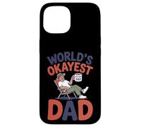 Carcasa para iPhone 15 Funny World'S Okayest Dad Relajante Padre Divertido