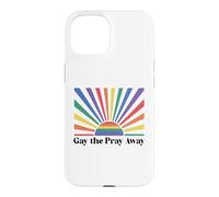 Carcasa para iPhone 15 Gay The Pray Away Queer Funny Pride Month LGBTQ Rainbow LGBT