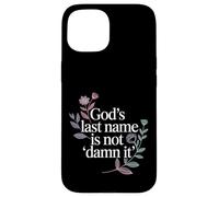 Carcasa para iPhone 15 God'S Last Name Is Not Damn It Church Sarcasm Jokes -