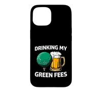 Carcasa para iPhone 15 Golfer Drinking My Green Fees Beer Humor