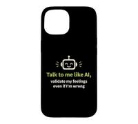Carcasa para iPhone 15 Háblame como IA y Valida mis Sentimientos