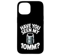 Carcasa para iPhone 15 ¿Has Visto a mi Gracioso mecánico de automóviles con Enchufe de 10 mm, un tío Divertido?
