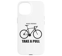 Carcasa para iPhone 15 Haz Que Tus Amigos tomen un tirón en