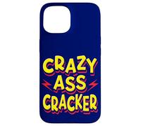 Carcasa para iPhone 15 Hillbilly Crazy Ass Cracker Cita Divertida Sureño de EE. UU