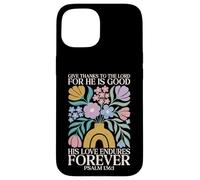 Carcasa para iPhone 15 His Love Endures Forever Salmo 136 1 Verso de la Biblia Cristiano