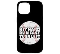 Carcasa para iPhone 15 Hit Hard Run Fast Turn Left Baseball Softball Pun Baseballer