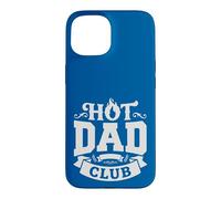 Carcasa para iPhone 15 Hot Dad Club Funny Father's Day Men