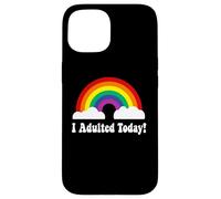 Carcasa para iPhone 15 I adulted Today