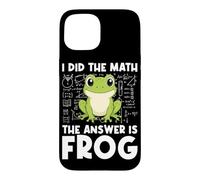Carcasa para iPhone 15 I Hice The Math La Respuesta es Frog Math Teacher Math Club