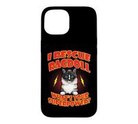 Carcasa para iPhone 15 I Rescue Ragdoll Cat What's Your Superpower Funny Cats Lover