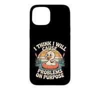 Carcasa para iPhone 15 I Think I Will Cause Problems On Purpose Chaos Vibe -
