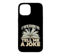 Carcasa para iPhone 15 If You'Re Reading This Tell Me A Joke Conversation Puns