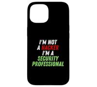 Carcasa para iPhone 15 Im Not A Hacker Im A Security Professional OPSEC Cyber Humor