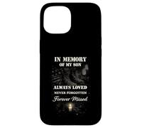 Carcasa para iPhone 15 In Memory of My Son Always Loved Forever Missed Son Memorial