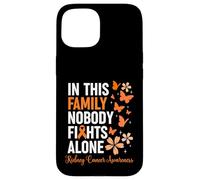 Carcasa para iPhone 15 In This Family Nobody Fights Alone Kidney Cancer Awareness