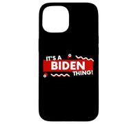 Carcasa para iPhone 15 It's a Biden Thing Funny Joe Biden US President Biden Jokke