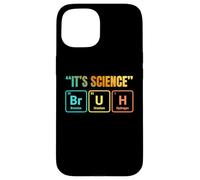 Carcasa para iPhone 15 It's Science Bruh Periodic Table of Elements Funny Meme