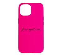 Carcasa para iPhone 15 Je Ne Lamento Rien No me arrepiento de Nada