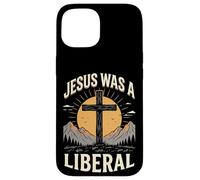 Carcasa para iPhone 15 Jesus Was A Liberal