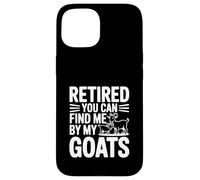 Carcasa para iPhone 15 Jubilado You Can Find Me by My Goats Farm Life Fun