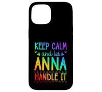 Carcasa para iPhone 15 Keep Calm and Let Anna Handle It Chill Nombre