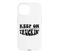 Carcasa para iPhone 15 Keep On Truckin Women Keep On Trucking Mens Trucker Driver