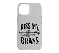 Carcasa para iPhone 15 Kiss My Brass Trompeta Juego de Palabras Divertido Banda de música Músico Juego de Palabras