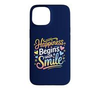 Carcasa para iPhone 15 La Felicidad Comienza con una Sonrisa Cita Positiva Hombres Mujeres Niños