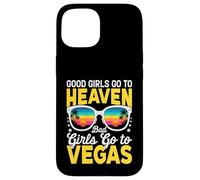 Carcasa para iPhone 15 Las Chicas Buenas Van al Cielo Las Chicas Malas Van a Las Vegas Juego Divertido