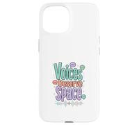 Carcasa para iPhone 15 Las Voces merecen un diseño de Conciencia sobre la comunicación Espacial