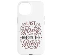 Carcasa para iPhone 15 Last Fling Before The Ring - Novia de Despedida de Soltera